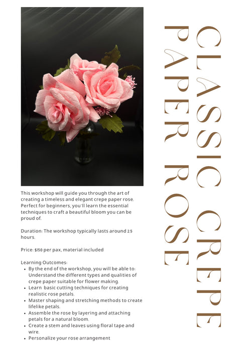 Beautiful Crepe Paper Rose Workshop (This is a physical workshop. Please WhatsApp to arrange a date and time)